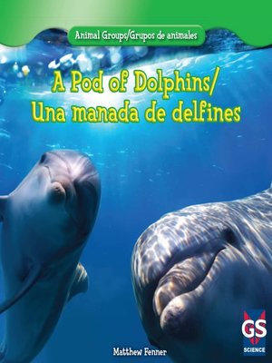 cover image of A Pod of Dolphins (Una manada de delfines)